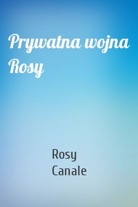 Prywatna wojna Rosy