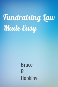 Fundraising Law Made Easy