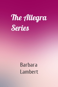 The Allegra Series