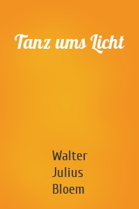 Tanz ums Licht