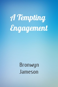 A Tempting Engagement