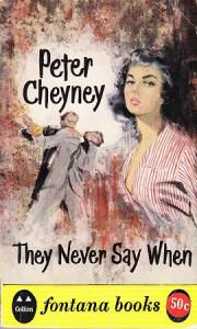 Питер Чейни - Они никогда не говорят когда