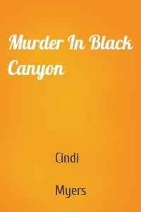 Murder In Black Canyon