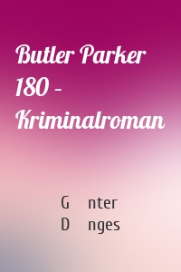 Butler Parker 180 – Kriminalroman