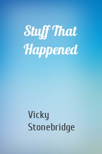 Stuff That Happened