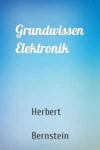 Grundwissen Elektronik