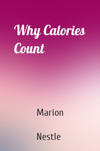 Why Calories Count