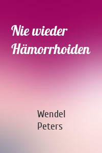 Nie wieder Hämorrhoiden