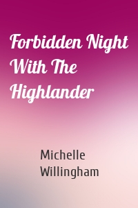 Forbidden Night With The Highlander