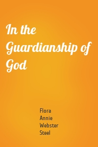 In the Guardianship of God