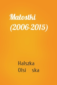 Małostki (2006-2015)