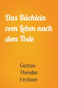 Das Büchlein vom Leben nach dem Tode
