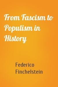From Fascism to Populism in History