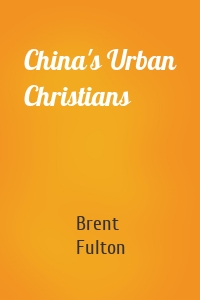 China's Urban Christians