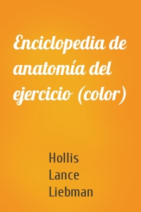Enciclopedia de anatomía del ejercicio (color)