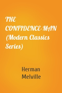 THE CONFIDENCE-MAN (Modern Classics Series)