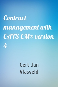 Contract management with CATS CM® version 4