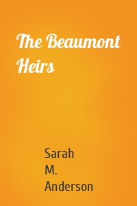 The Beaumont Heirs