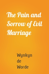 The Pain and Sorrow of Evil Marriage