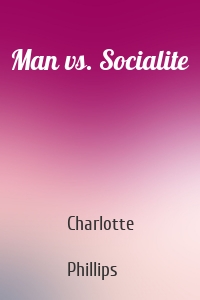 Man vs. Socialite