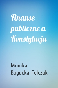 Finanse publiczne a Konstytucja