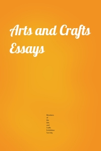 Arts and Crafts Essays