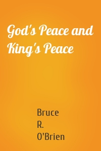 God's Peace and King's Peace