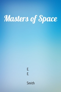 Masters of Space