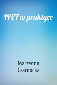 IPET w praktyce