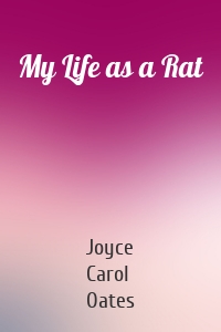 My Life as a Rat