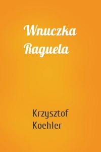 Wnuczka Raguela