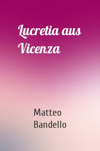 Lucretia aus Vicenza