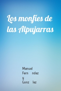 Los monfíes de las Alpujarras