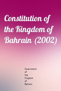 Constitution of the Kingdom of Bahrain (2002)