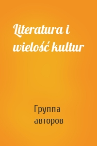 Literatura i wielość kultur