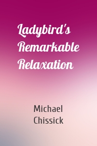 Ladybird's Remarkable Relaxation