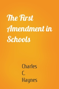 The First Amendment in Schools