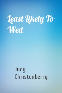 Least Likely To Wed