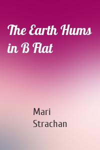 The Earth Hums in B Flat
