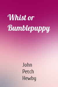 Whist or Bumblepuppy