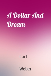 A Dollar And Dream