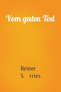 Vom guten Tod