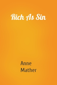Rich As Sin