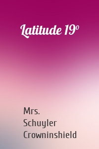Latitude 19°