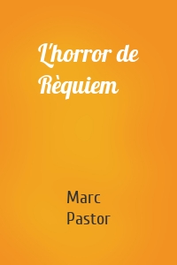 L'horror de Rèquiem