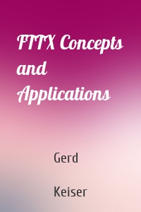 FTTX Concepts and Applications