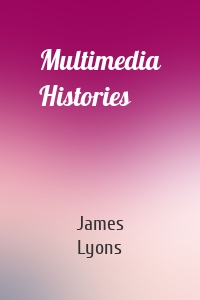 Multimedia Histories