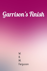 Garrison's Finish