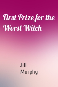 First Prize for the Worst Witch