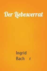 Der Liebesverrat
